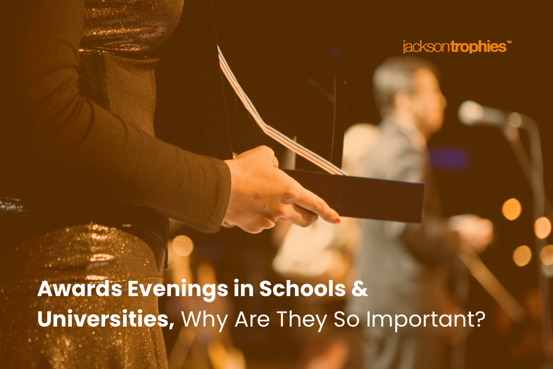 Awards Evenings in Schools & Universities, Why Are They So Important?